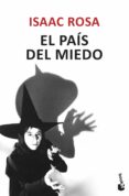 EL PAIS DEL MIEDO de ROSA, ISAAC 