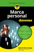 MARCA PERSONAL PARA DUMMIES de PEREZ ORTEGA, ANDRES 