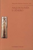 ARQUEOLOGIA Y GENERO de SANCHEZ ROMERO, MARGARITA 