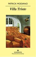 VILLA TRISTE de MODIANO, PATRICK 