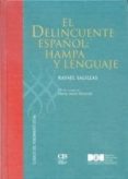 EL DELINCUENTE ESPAOL: HAMPA Y LENGUAJE de SALILLAS, RAFAEL 