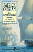 EL COMODORO (SERIE AUBREY-MATURIN 17) de O BRIAN, PATRICK