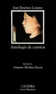 ANTOLOGIA DE CUENTOS di JIMENEZ LOZANO, JOSE 