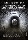 EN BUSCA DE LO IMPOSIBLE de PEREZ CAMPOS, JAVIER 