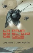 LA PAJA EN EL OJO DE DIOS de NIVEN, LARRY  POURNELLE, JERRY 