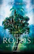 LOS REINOS ROTOS (TRILOGIA DE LA SUCESION. LIBRO II) di JEMISIN, N.K. 