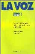 LA VOZ (T. 1): ANATOMIA Y FISIOLOGIA DE LOS ORGANOS DE LA VOZ Y D EL HABLA de LE HUCHE, FRANCOIS  ALLALI, ANDRE 