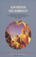 LOS SIGLOS DEL BARROCO di VV.AA. 