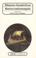 HIMNOS HOMERICOS; BATRACOMIOMAQUIA di VV.AA. 