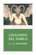 LOS ELIXIRES DEL DIABLO de HOFFMAN, E.T.A. 