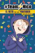 TEAM NICO. EL RETO DE SER YOUTUBER di SEGURA, NICOLAS 