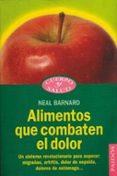 ALIMENTOS QUE COMBATEN EL DOLOR de BARNARD, NEAL 