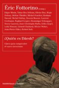 QUIEN ES DAESH? de FOTTORINO, ERIC 