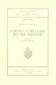 COMEDIA FAMOSA DEL REY DON SEBASTIAN (REF: 1422952): ANEJOS DEL B OLETIN DE LA RAE de VELEZ DE GUEVARA, LUIS 