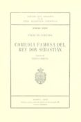 COMEDIA FAMOSA DEL REY DON SEBASTIAN (REF: 1422952): ANEJOS DEL B OLETIN DE LA RAE di VELEZ DE GUEVARA, LUIS 