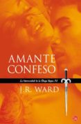 AMANTE CONFESO: LA HERMANDAD DE LA DAGA NEGRA IV de WARD, J. R. 