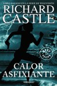 CALOR ASFIXIANTE (SERIE CASTLE 6) de CASTLE, RICHARD 