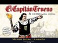 EL CAPITAN TRUENO: EL CAUTIVO Y OTRAS AVENTURAS de MORA, VICTOR 