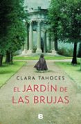 EL JARDIN DE LAS BRUJAS de TAHOCES, CLARA 