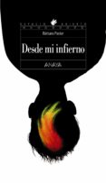 DESDE MI INFIERNO di PASTOR, BARBARA 