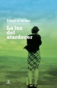 LA LUZ DEL ATARDECER de O`BRIEN, EDNA 