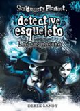 DETECTIVE ESQUELETO 3: LOS SIN ROSTRO (SKULDUGGERY PLEASANT) de LANDY, DEREK 