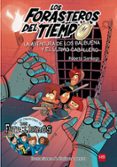 FORASTEROS DEL TIEMPO 2: AVENTURA DE LOS BALBUENA Y EL ULTIMO CABALLERO de SANTIAGO, ROBERTO 