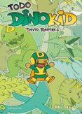 TODO DINOKID de RAMIREZ, DAVID 