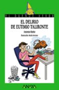 EL DELIRIO DE EUTIMIO TALIRONTE(EL DUENDE VERDE) de RUBIO, ANTONIO 