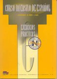 CURSO INTENSIVO DE ESPAOL: NIVELES INICIACION Y ELEMENTAL: EJERC ICIOS PRACTICOS de FENTE, R.  FERNANDEZ, J.  SILES, J. 