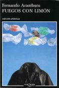 FUEGOS CON LIMON (2 ED.) de ARAMBURU IRIGOYEN, FERNANDO 