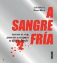 A SANGRE FRA di WILSON, COLIN 