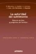 LA AUTORIDAD DEL SUFRIMIENTO: SILENCIO DE DIOS Y PREGUNTAS DEL HO MBRE di VV.AA. 