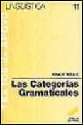 LAS CATEGORIAS GRAMATICALES de BOSQUE, IGNACIO 