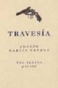 TRAVESIA de GARCIA ORTEGA, ADOLFO 