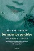 LOS MUERTOS PERDIDOS di APPIGNANESI, LISA 