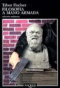 FILOSOFIA A MANO ARMADA de FISCHER, TIBOR 