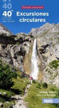 40 EXCURSIONES CIRCULARES PIRINEO ARAGONES di VV.AA. 