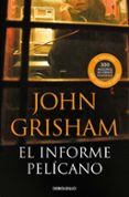 EL INFORME PELICANO de GRISHAM, JOHN 