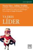 YA ERES LIDER di SAEZ, NURIA TRULLEN, JULIAN 