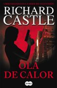 OLA DE CALOR (SERIE CASTLE 1) de CASTLE, RICHARD 