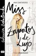 MISS ZAPATOS DE LUJO (BETA COQUETA) de CANTARERO, ANA 