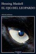 EL OJO DEL LEOPARDO de MANKELL, HENNING 