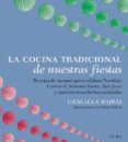 LA COCINA TRADICIONAL DE NUESTRAS FIESTAS de BAJRAJ, GRACIELA 