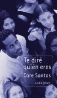 TE DIR QUIN ERES de SANTOS, CARE 