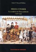 FIESTA Y PODER de PASCUAL MOLINA, JESUS F. 