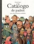 CATALOGO DE PADRES PARA NIOS QUE DESEEN CAMBIARLOS de PONTI, CLAUDE 