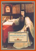 SOR JUANA INES DE LA CRUZ di PASCUAL BUXO, J. 