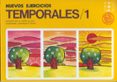 NUEVOS EJERCICIOS TEMPORALES. (T.1) di TORRE ALCALA, ANTONIO DE LA 