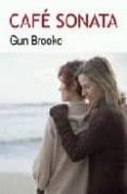 CAFE SONATA di BROOKE, GUN 